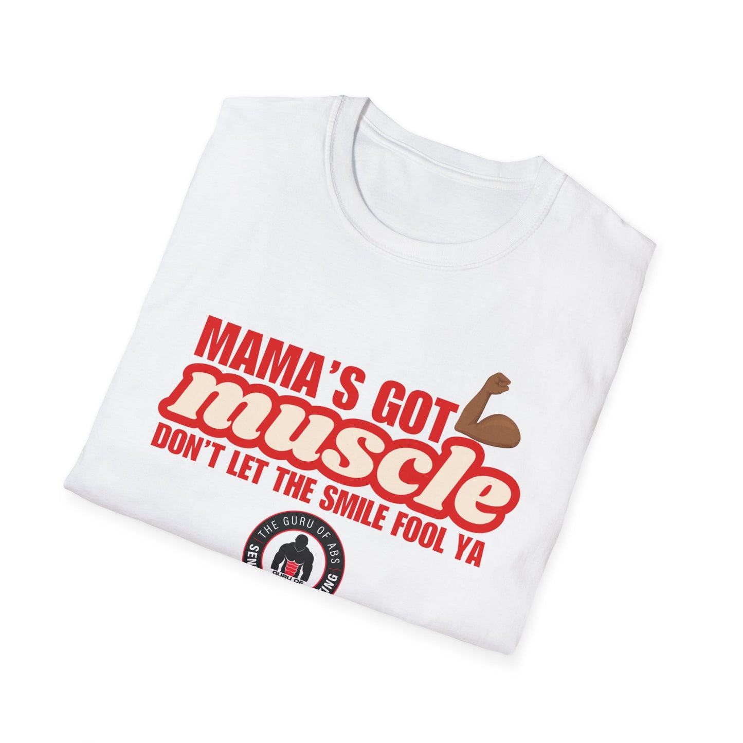 Mama's Got Muscle Unisex T-Shirt - Fun & Comfortable Tee for Mother's Day