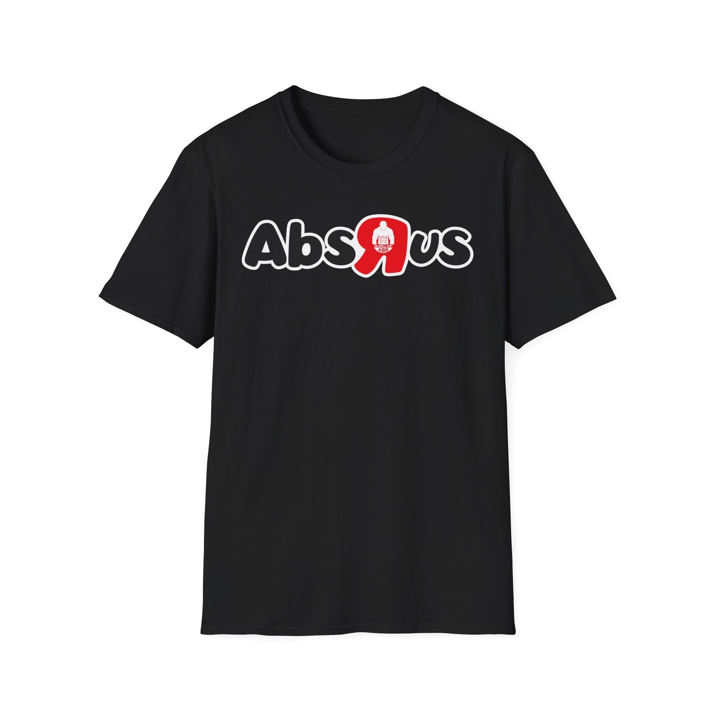 Abs R Us Unisex Softstyle T-Shirt - Fitness Motivation Apparel