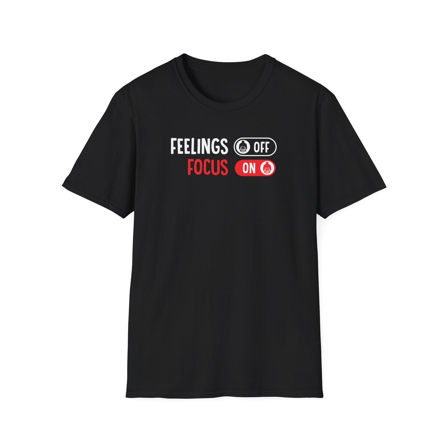 Feelings Off, Focus On Tshirt - Softstyle T-Shirt