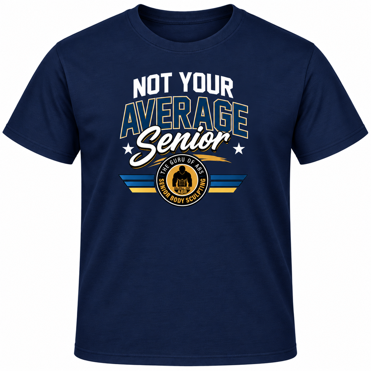 Not Your Average Senior T-Shirts